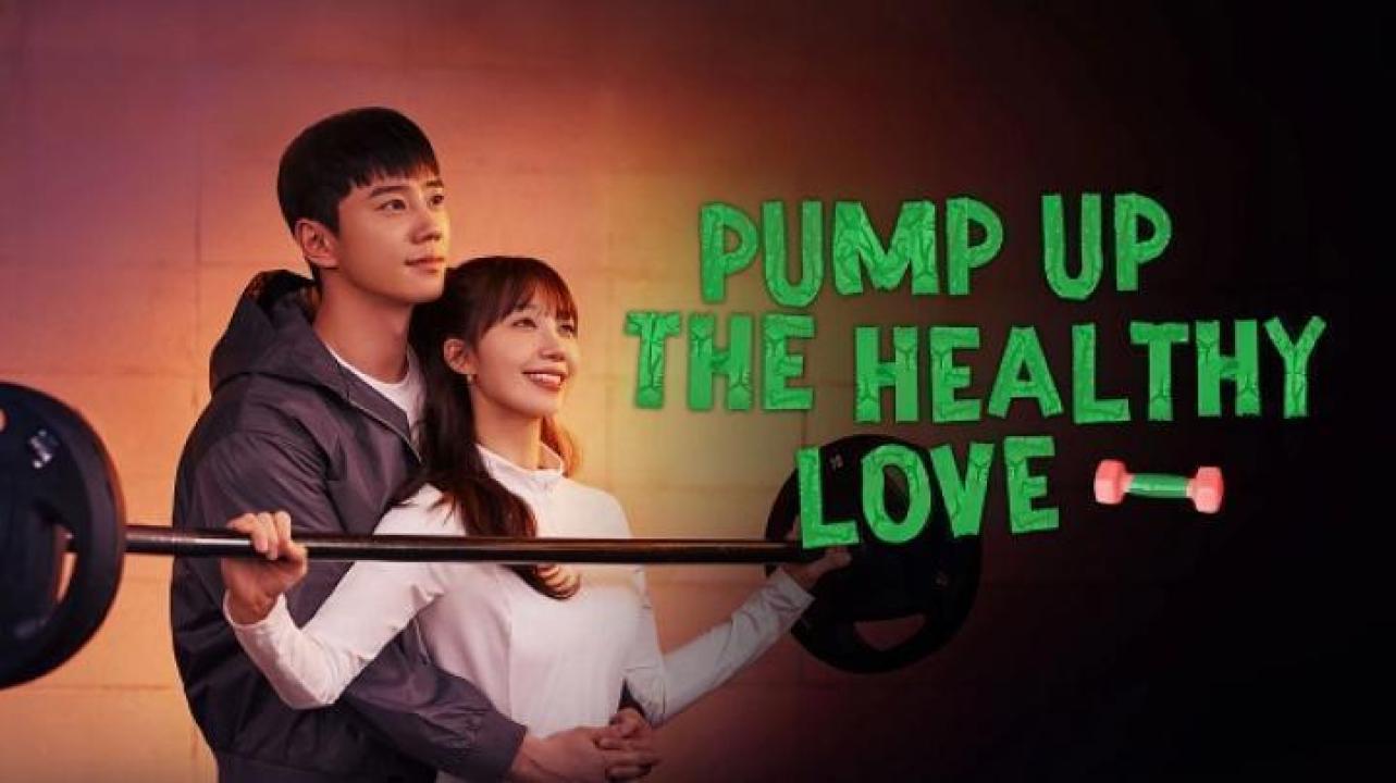 مسلسل Pump Up the Healthy Love الحلقة 12 الثانية عشر والاخيرة مترجم ايجي بست