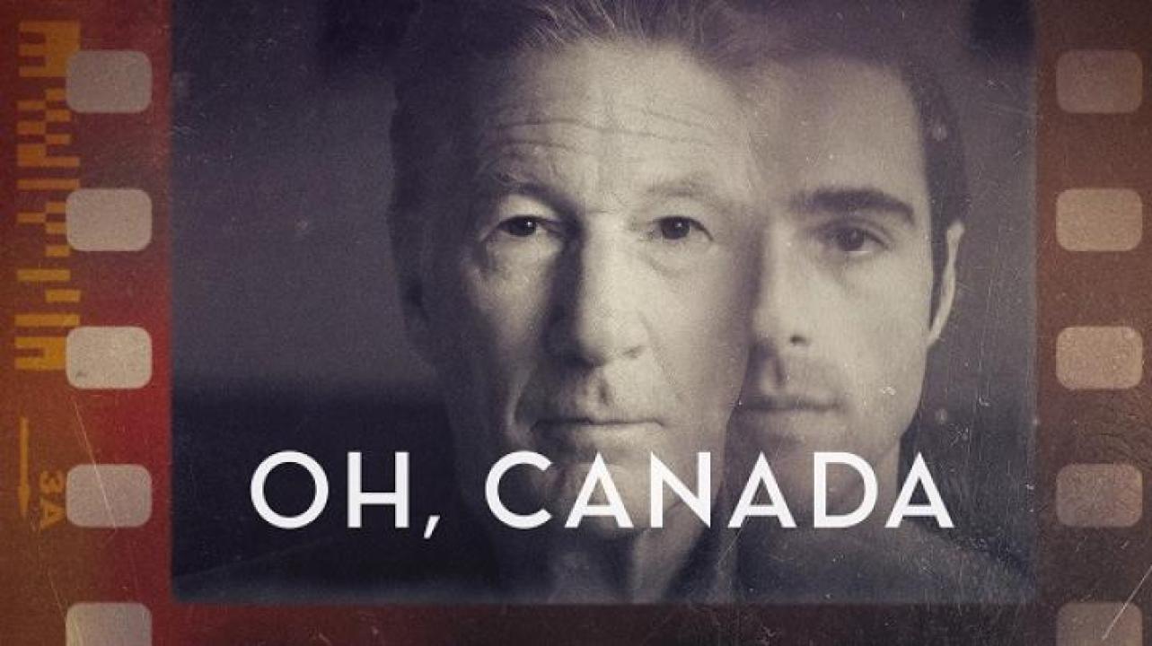مشاهدة فيلم Oh Canada 2024 مترجم ايجي بست