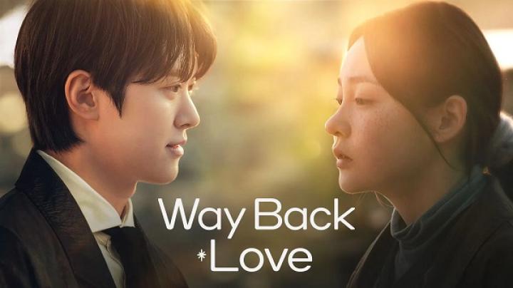 مسلسل Way Back Love مترجم ايجي بست